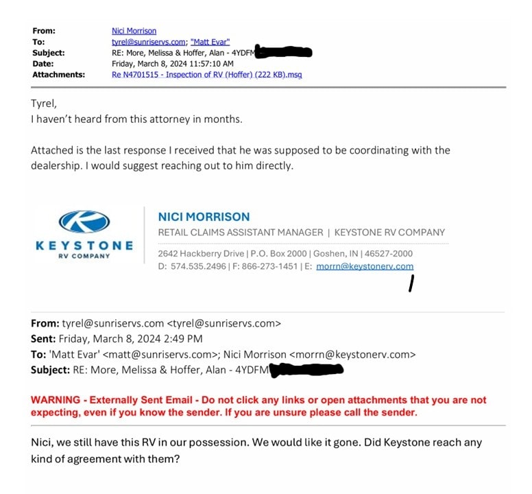 E-mail correspondence between the dealer and
                manufacture stating that our attorney had not contacted them in months